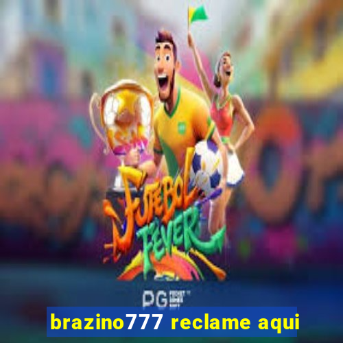 brazino777 reclame aqui